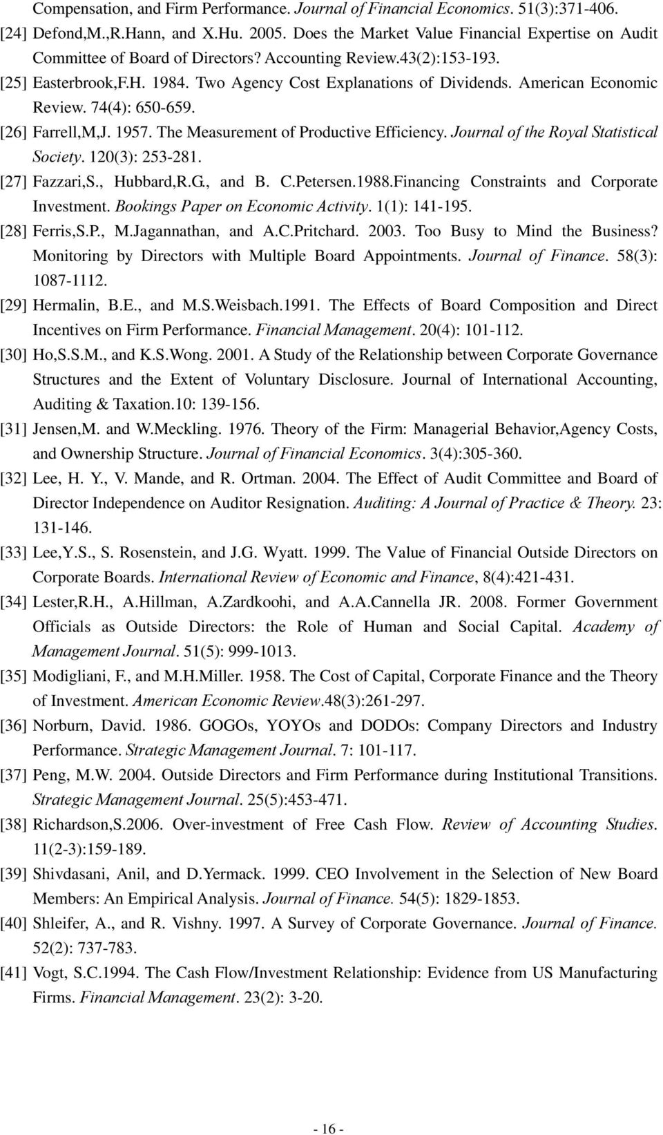 Journal of the Royal Statstcal Socety. 120(3): 253-281. [27] Fazzar,S., Hubbard,R.G., and B. C.Petersen.1988.Fnancng Constrants and Corporate Investment. Bookngs Paper on Economc Actvty.