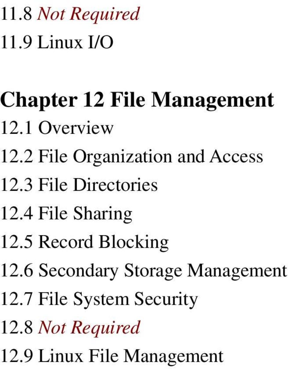 3 File Directories 12.4 File Sharing 12.5 Record Blocking 12.