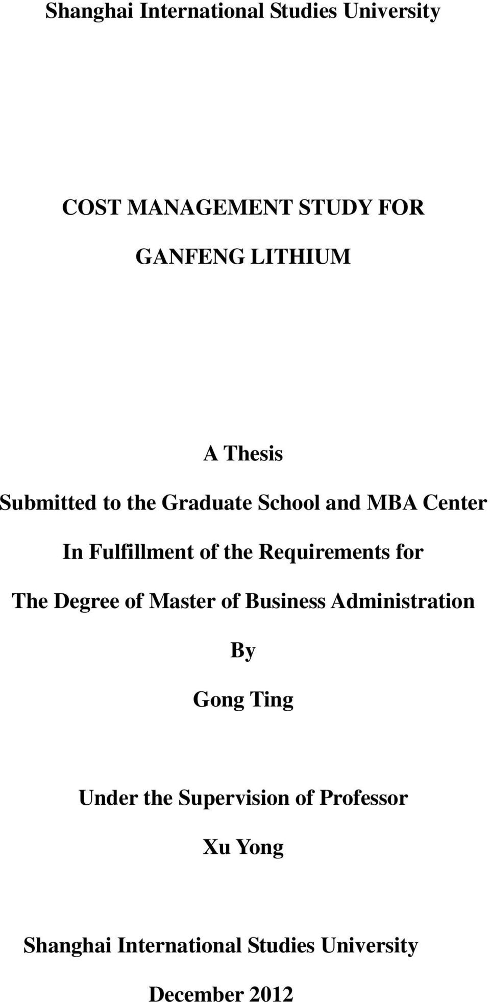 Requirements for The Degree of Master of Business Administration By Gong Ting Under