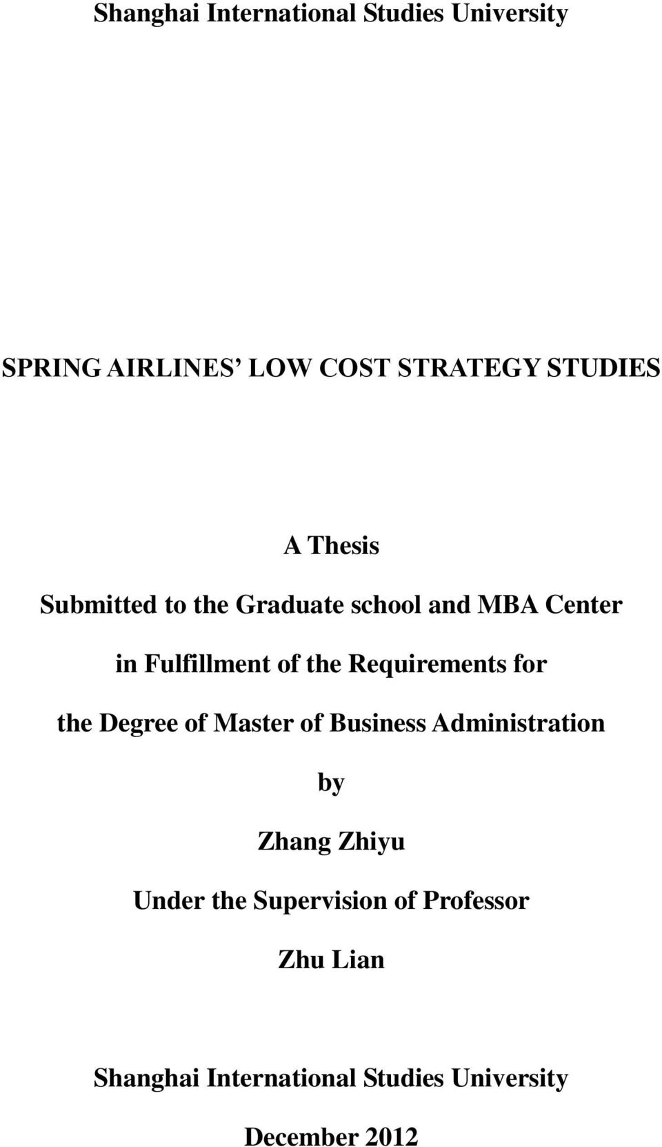 Requirements for the Degree of Master of Business Administration by Zhang Zhiyu Under