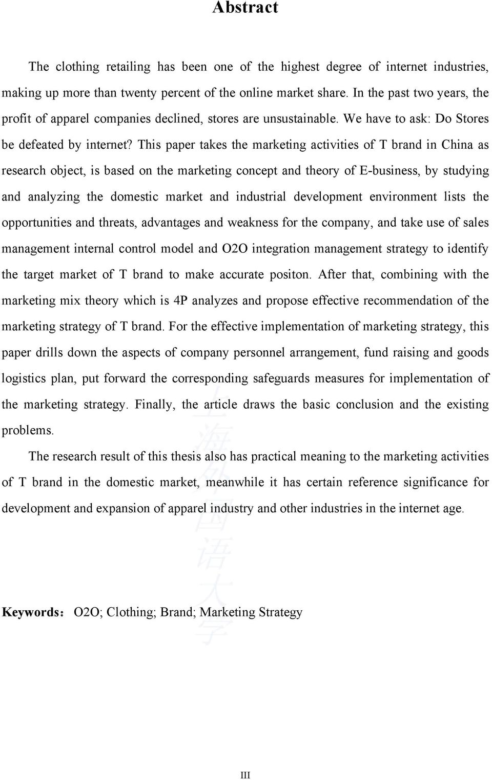 This paper takes the marketing activities of T brand in China as research object, is based on the marketing concept and theory of E-business, by studying and analyzing the domestic market and