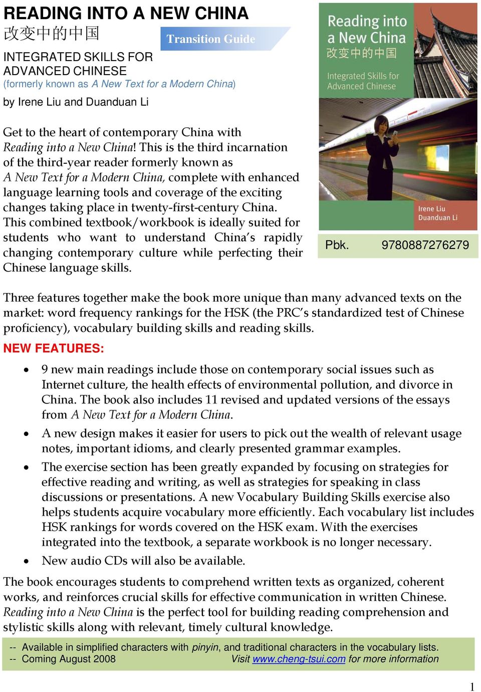 This is the third incarnation of the third-year reader formerly known as A New Text for a Modern China, complete with enhanced language learning tools and coverage of the exciting changes taking