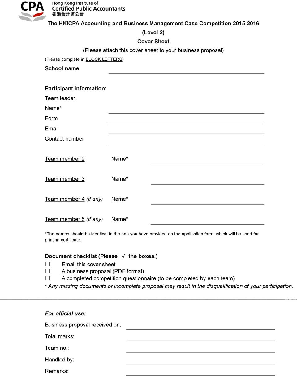 identical to the one you have provided on the application form, which will be used for printing certificate. Document checklist (Please the boxes.
