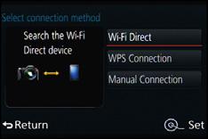 12. 使用 Wi-Fi 功能 從遠離家的地方連接 ( 直接連接 ) 可以選擇連接到所使用的裝置的方式 選擇您的裝置支援的連接方式 [Wi-Fi Direct] [WPS 連線 ] [ 手動連線 ] 1 將裝置設定為 Wi-Fi Direct TM 模式 2 選擇 [Wi-Fi Direct] 3 選擇要連接到的裝置 有關詳情, 請閱讀您的裝置的使用說明書 [WPS ( 按鈕 )] 1 選擇