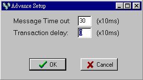 下面方框內容初學者可先略去 進階設定 : 此項設定僅有在伺服模式下才需進行 設定時按 Advance Setup 按鈕此時畫面出現以下對話盒 Message Time Out: 此欄設定 PLC 的 time out 時間,