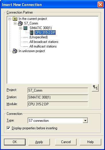 在插入新连接对话框 Insert New Connection 的 Connection Partner 中选择连接伙伴 CPU 315-2 DP, 在 Connection Type 中选择连接类型 S7 connection