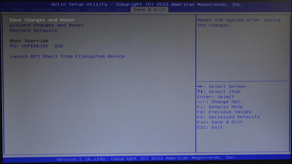3.2.14 Save&Exit( 保存和退出 ) Save Changes and Exit : 保存 BIOS 设置并退出设置界面, 继续启动计算机 Discard Changes and Reset : 放弃更改并退出设置界面, 重启计算机 Restore
