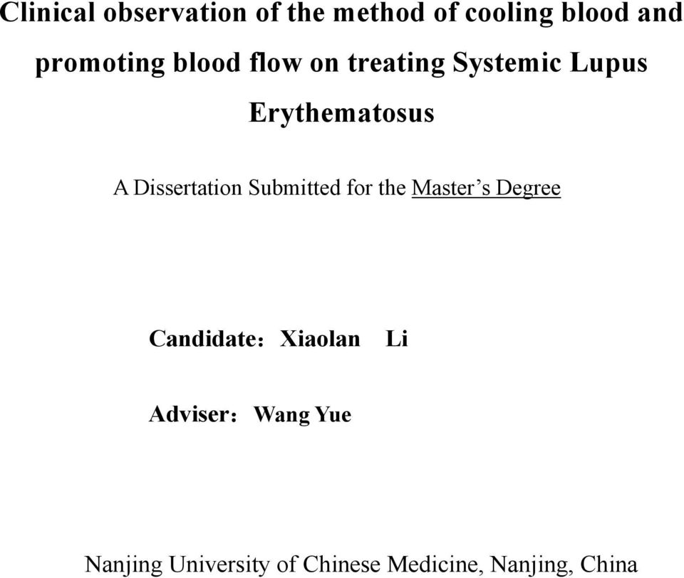 Dissertation Submitted for the Master s Degree Candidate:Xiaolan