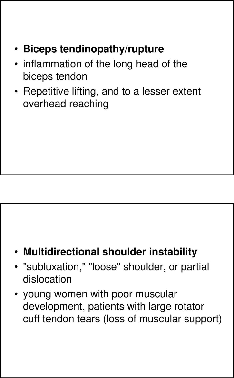 instability "subluxation," "loose" shoulder, or partial dislocation young women with