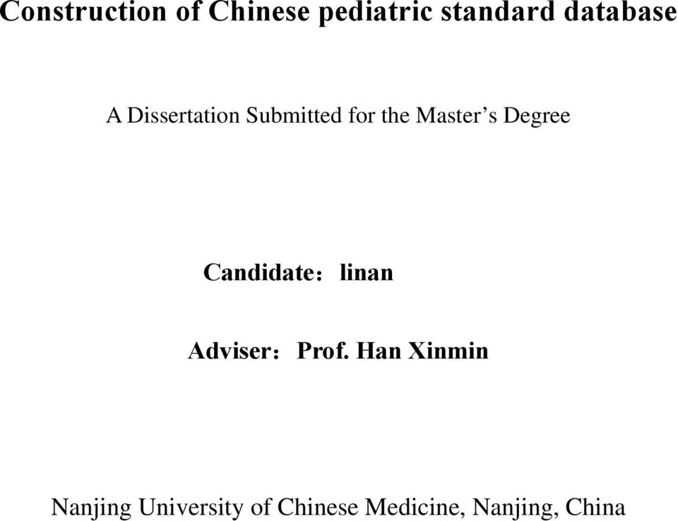 s Degree Candidate:linan Adviser:Prof.