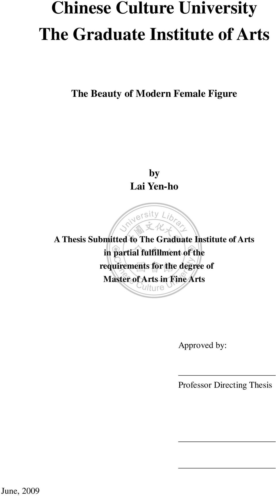 Institute of Arts in partial fulfillment of the requirements for the