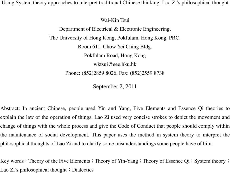 hk Phone: (852)2859 826, Fax: (852)2559 8738 September 2, 211 Abstract: In ancient Chinese, people used Yin and Yang, Five Elements and Essence Qi theories to explain the law of the operation of