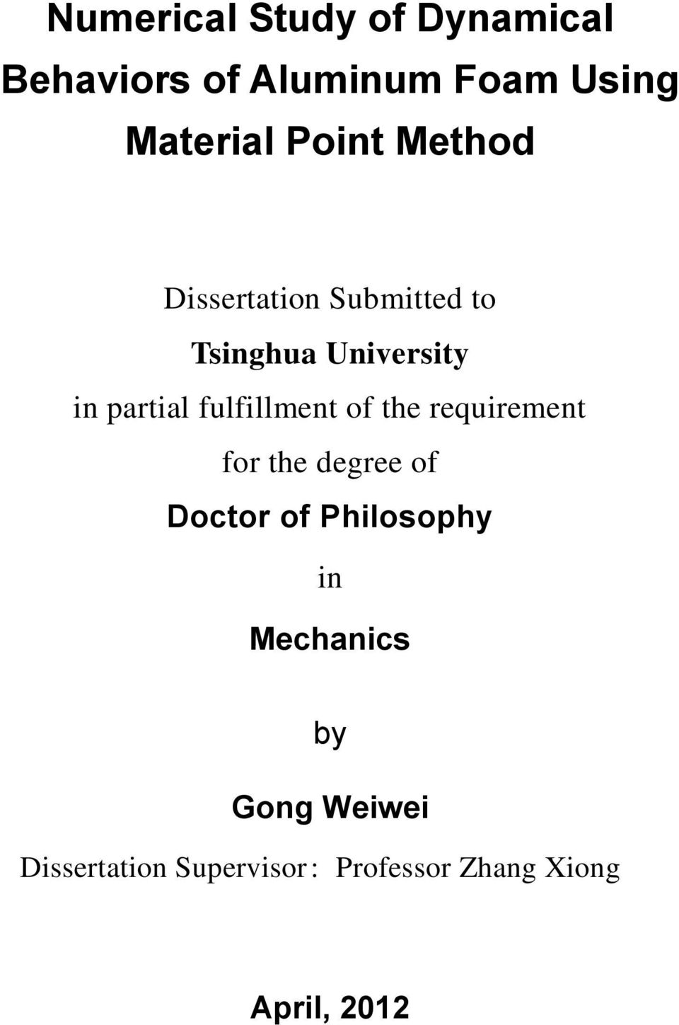 fulfillment of the requirement for the degree of Doctor of Philosophy in