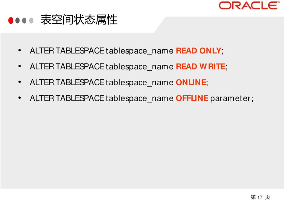 WRITE; ALTER TABLESPACE tablespace_name ONLINE;