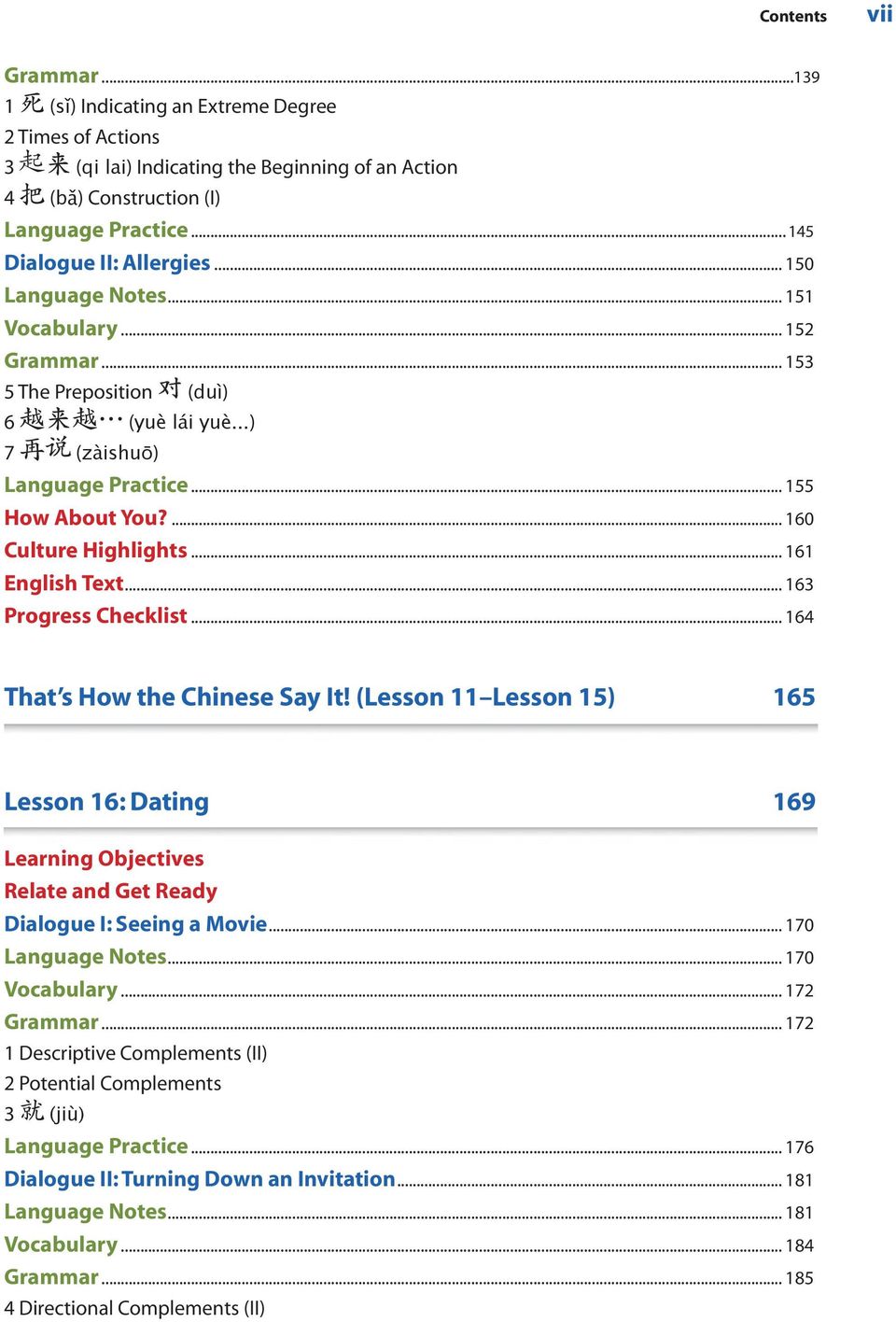 ... 160 Culture Highlights... 161 English Text... 163 Progress Checklist... 164 That s How the Chinese Say It!
