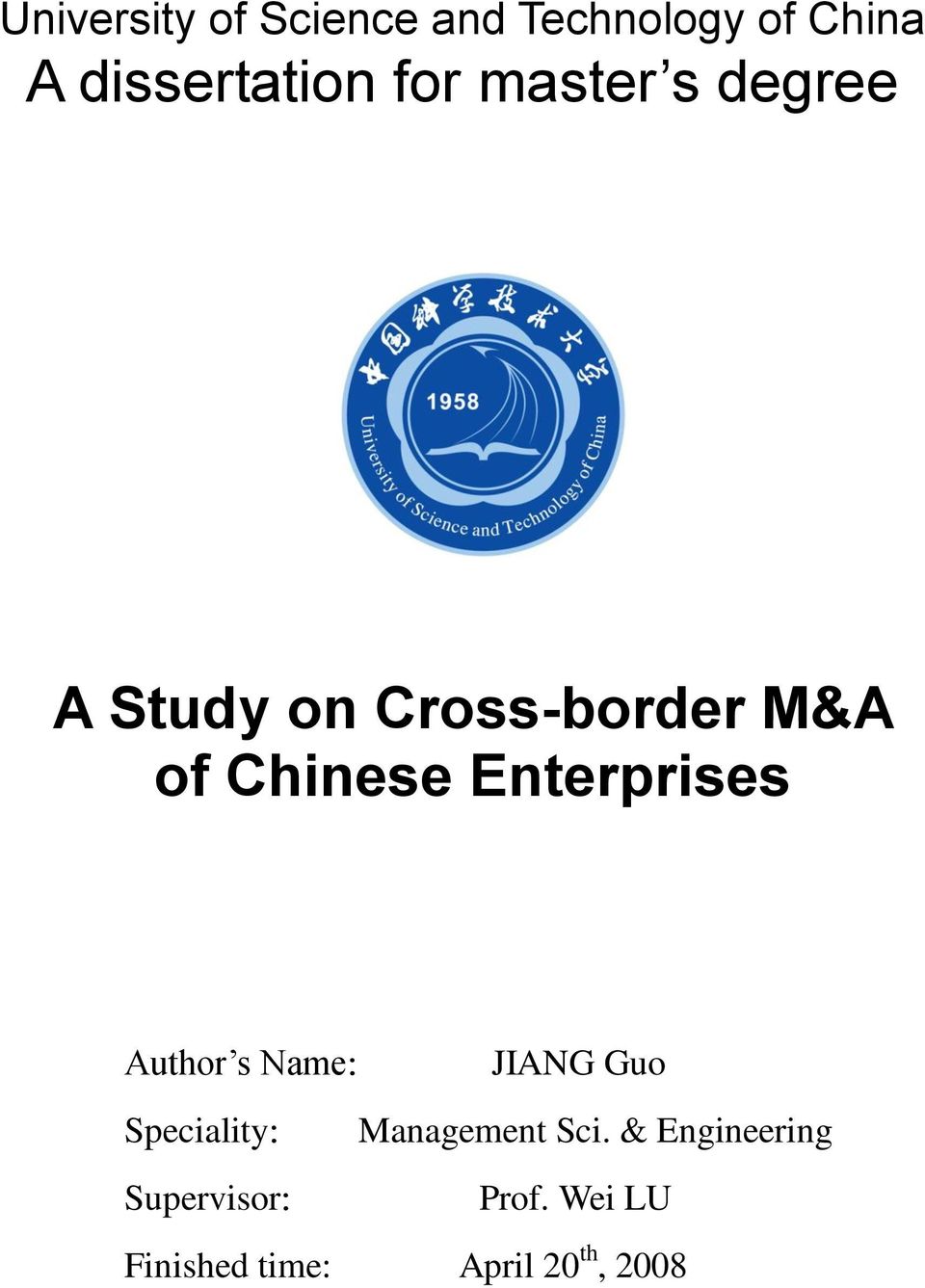 Enterprises Author s Name: JIANG Guo Speciality: Supervisor: