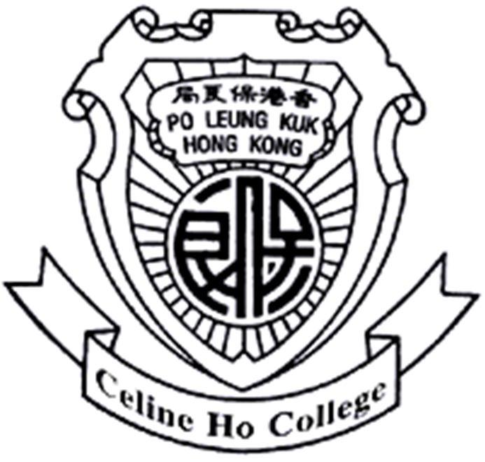 PO LEUNG KUK CELINE HO YAM TONG COLLEGE 176 Po Kong Village Road, School Village, Wong Tai Sin, Kowloon.