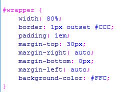 wrapper: CSS 語法說明 : width: 80%; 代表以螢幕大小 80% 呈現 border: 1px outset #CCC; 加大小為 1px 的