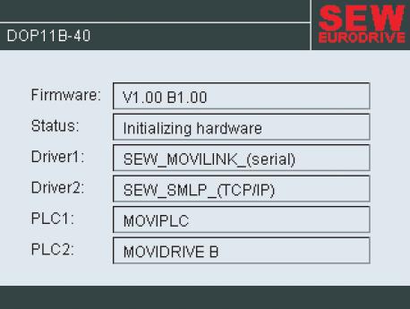 I 7 0 7.2 [1] [2] [3] [4] [5] [6] 11592AXX [1] [2] Initializing hardware Loading comm. drivers Init Alarms IP Address: 192.168.1.1 [3] 1 SEW_MOVILINK_ serial SEW_SMLP_ TCP/IP DEMO.