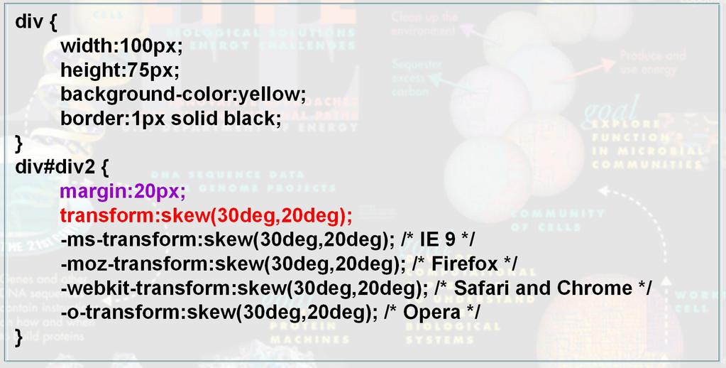 CSS3 >> 2D 转换 >> skew() div { width:100px; height:75px; background-color:yellow; border:1px solid