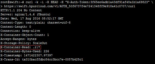 3.3.6 公有化容器 1) 公有化容器 curl: curl -k -i -X POST \ -H "X-Auth-Token:3f65ee6adb1a43df91af48a1b1a69823" \ -H "X-Container-Read:.r:*" \ https://swift.hpurcloud.